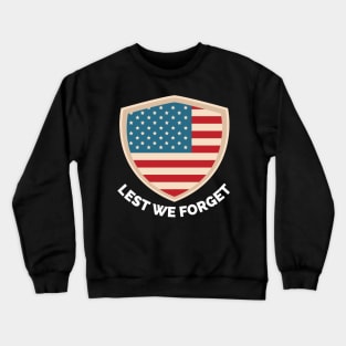 Veterans day, freedom, is not free, lets not forget, lest we forget, millitary, us army, soldier, proud veteran, veteran dad, thank you for your service Crewneck Sweatshirt